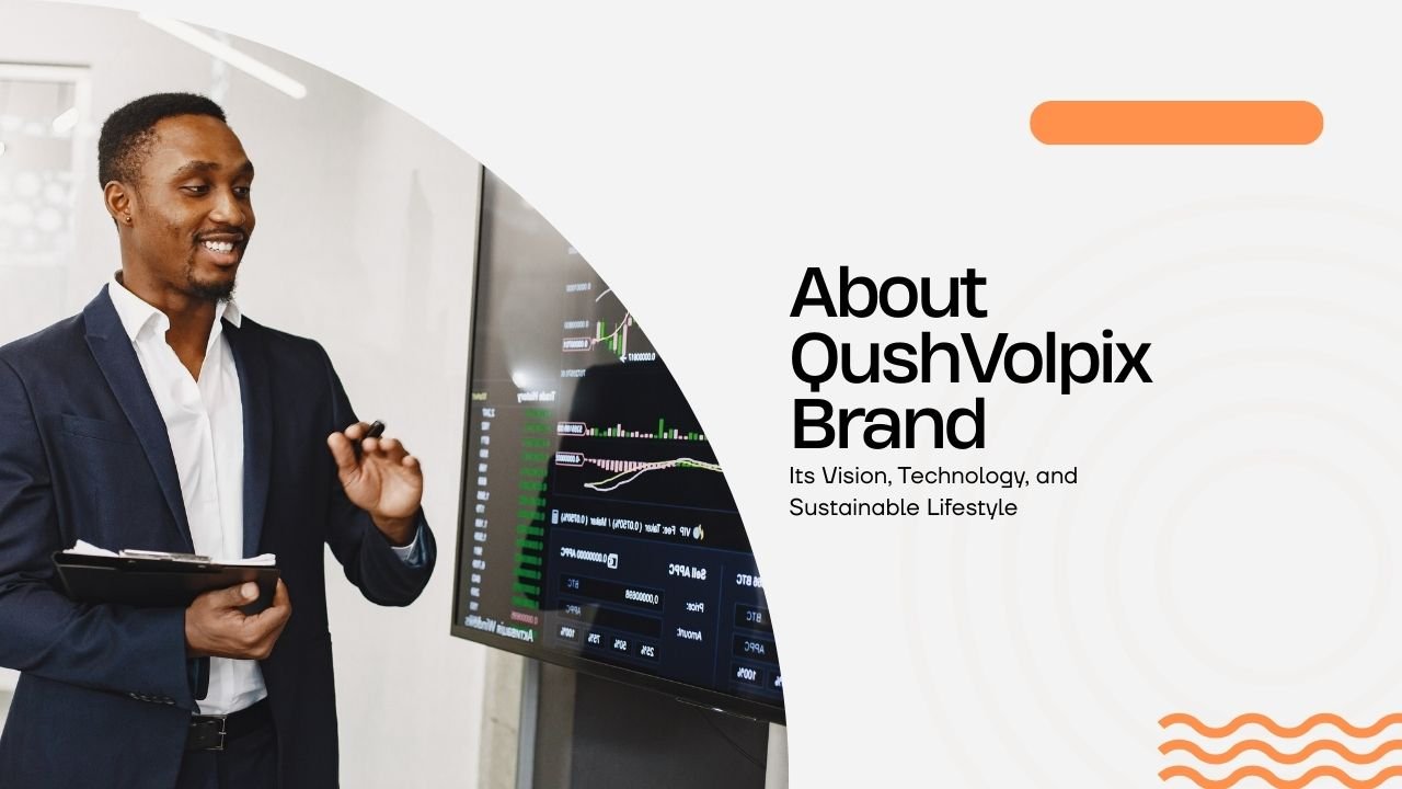 About QushVolpix Brand