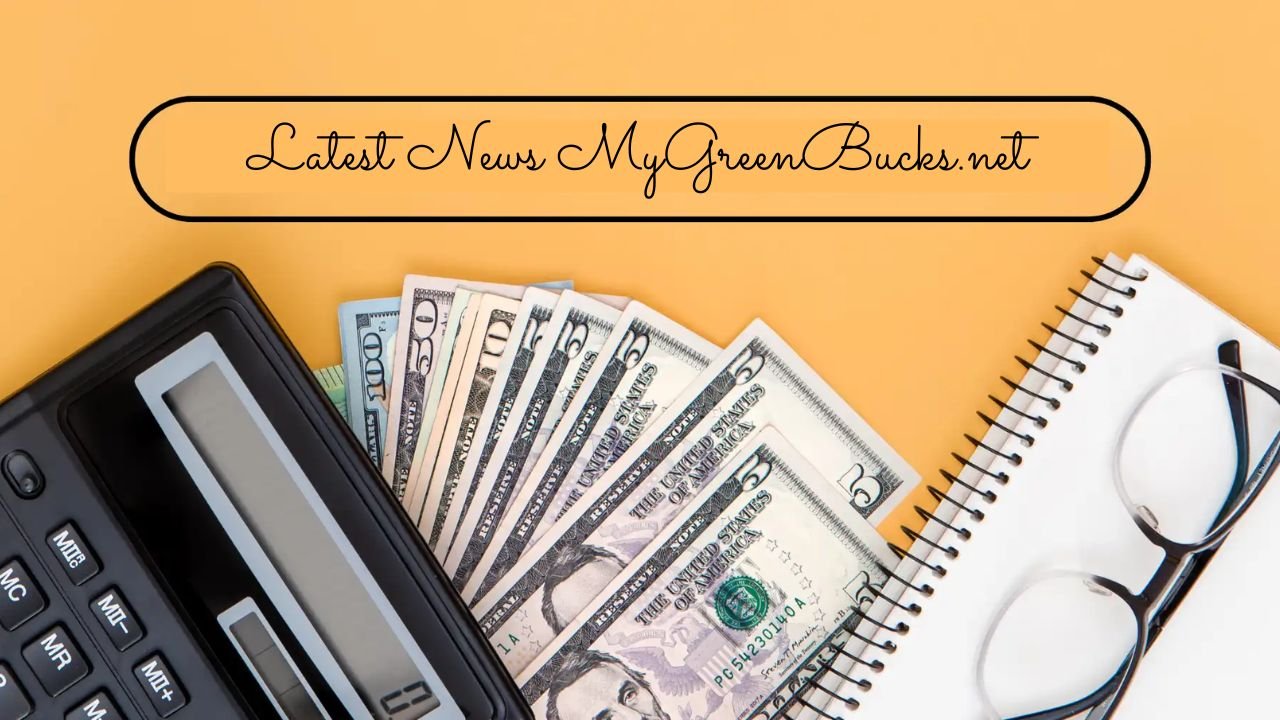 Latest News MyGreenBucks.net